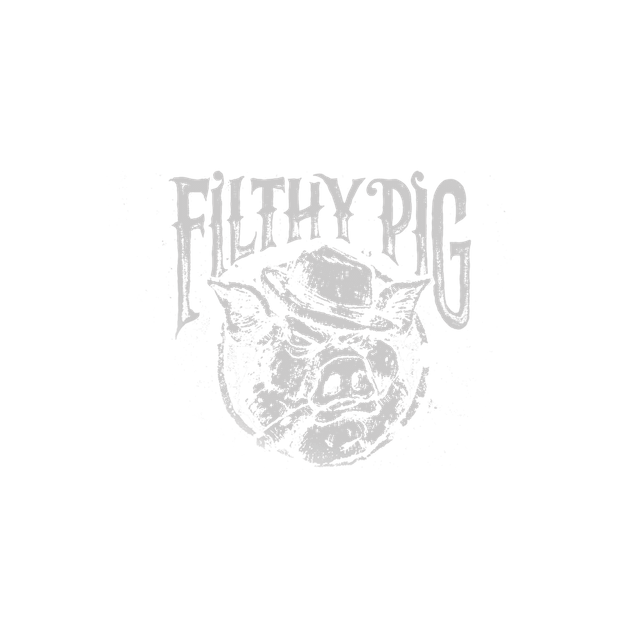 Filthy Pig